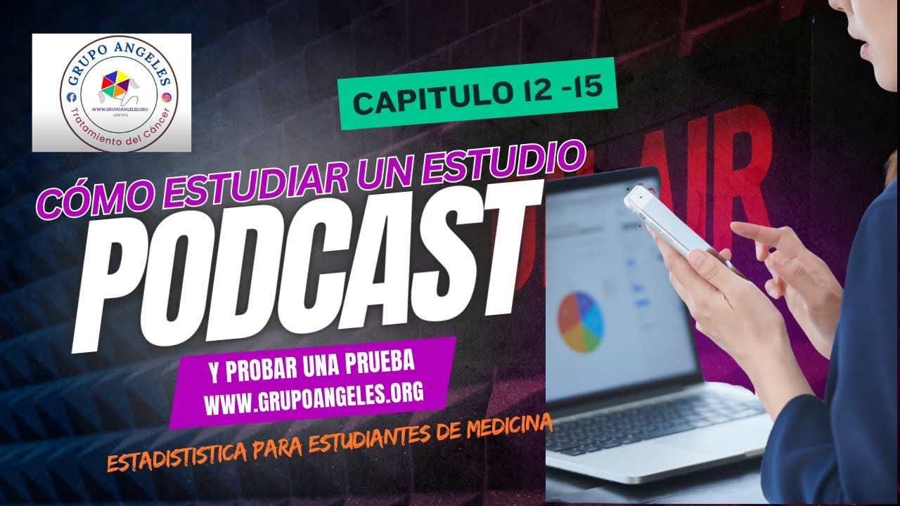 4. Cómo estudiar un estudio y probar una prueba.  capítulos 12 al 15. Estadística para médicos.