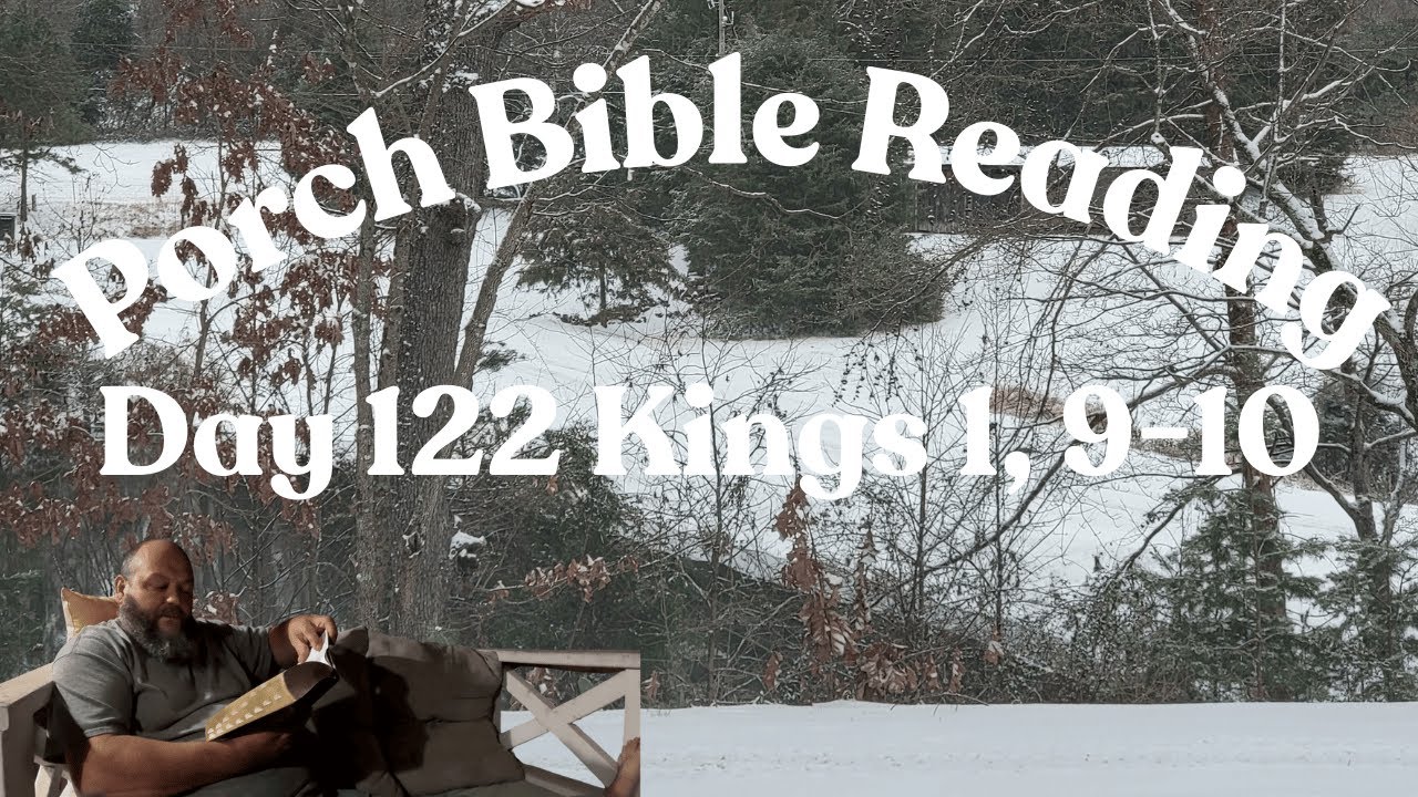 Day 122 Bible Reading / Kings 1,9-10