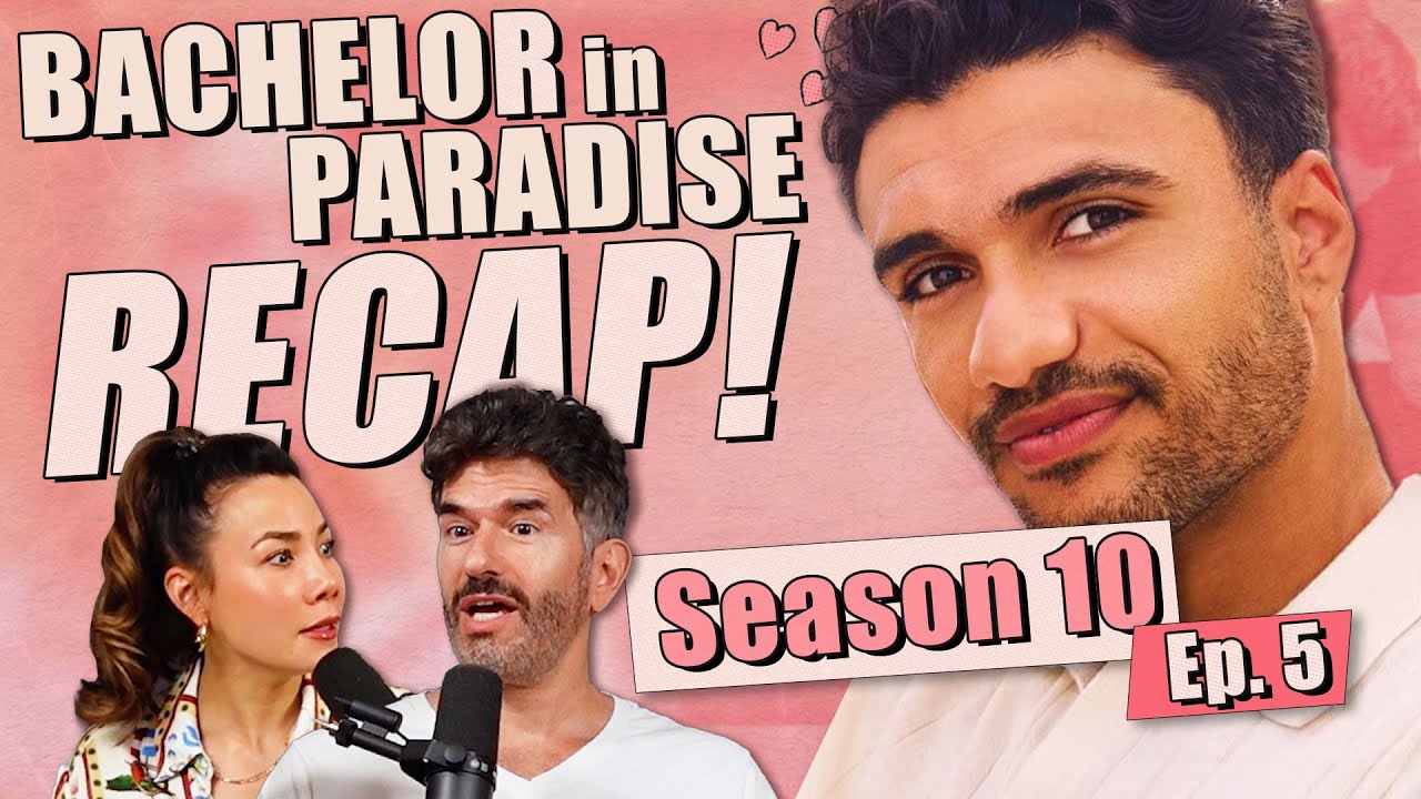Bachelor In Paradise S10: Ep 5 Recap & Review - Ep 400 - Dear Shandy