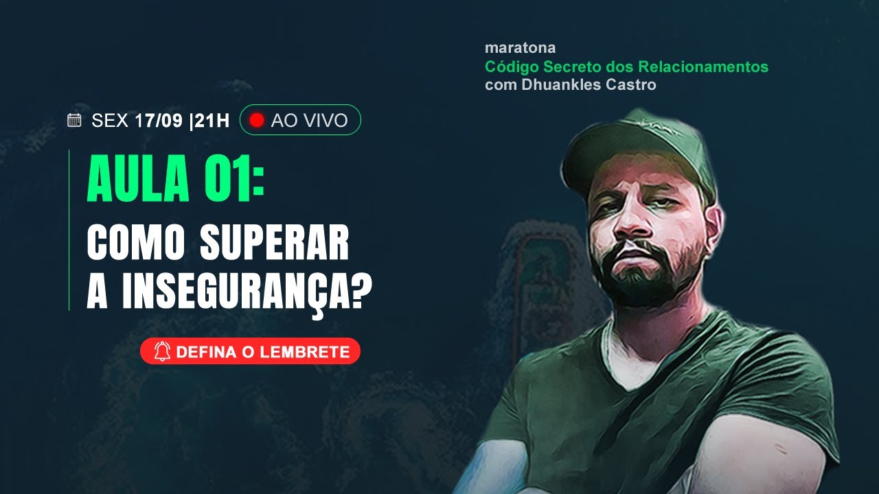 O Código Secreto - Aula 1 | Como Superar a Insegurança?