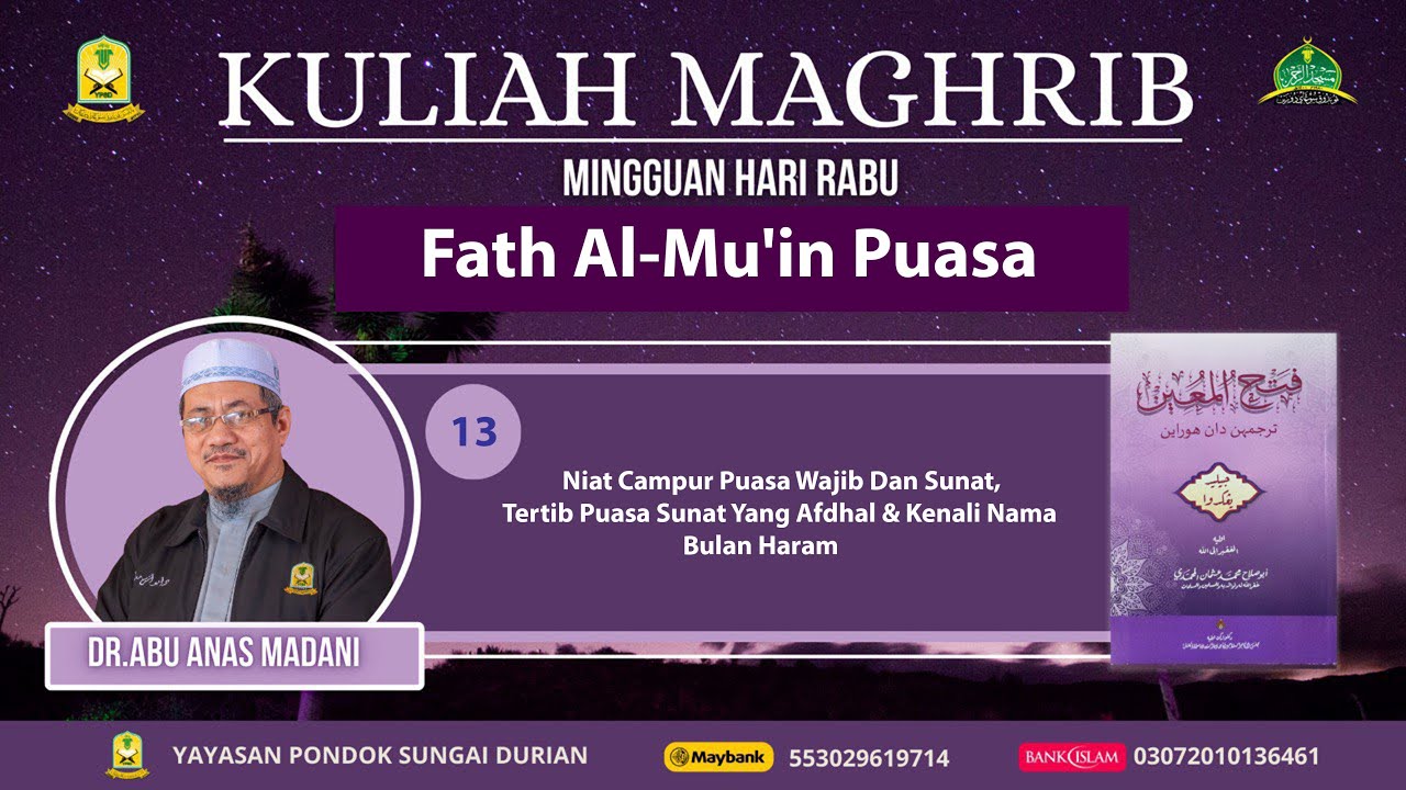 AAM 2026 Fath Al-Mu'in, Puasa (13) Niat Campur Puasa Wajib-Sunat, Tertib Puasa Afdhal & Bulan Haram.