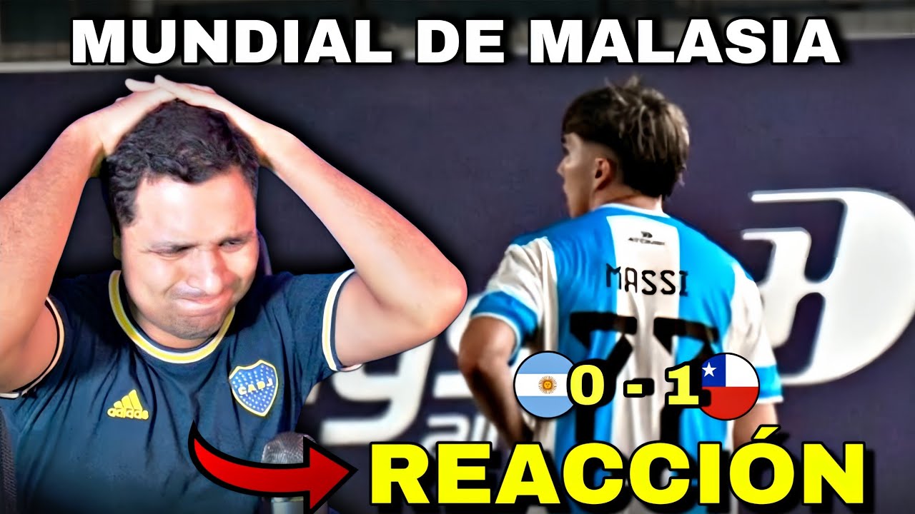 ARGENTINA STREAMERS 0 VS CHILE 1. REACCION A LA DERROTA DE ARGENTINA EN EL MUNDIAL DE MALASIA.
