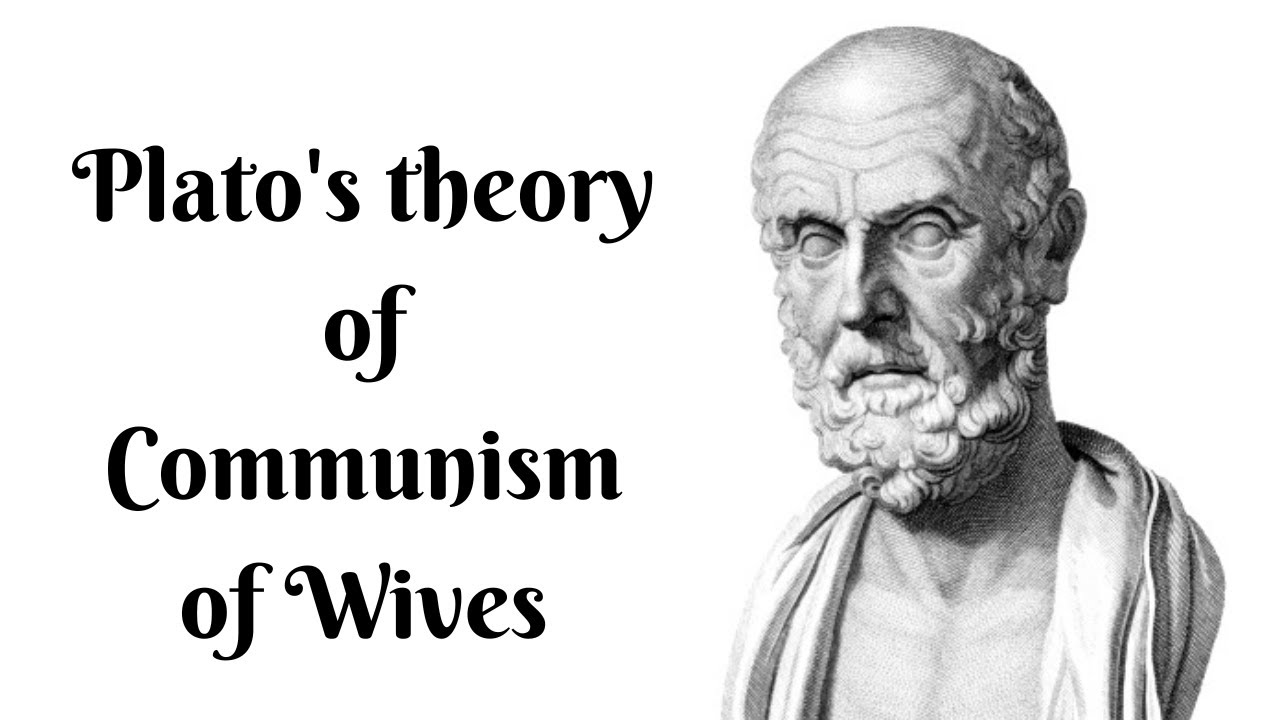 Plato's theory of Communism of Wives | Plato's theory of Communism of Wives in English |