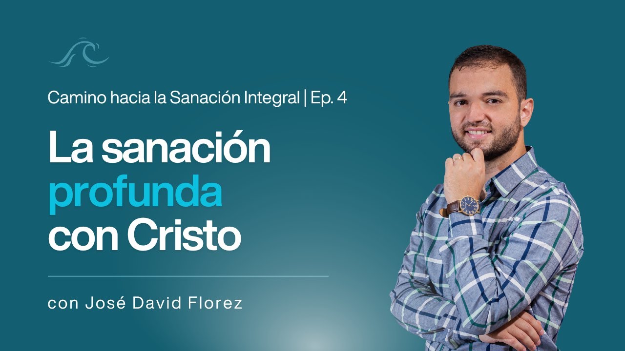 La sanación profunda con Cristo