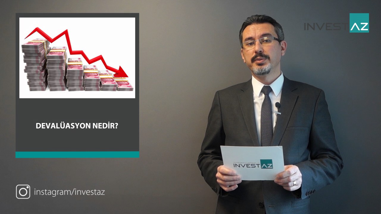Deval&uuml;asyon Nedir?