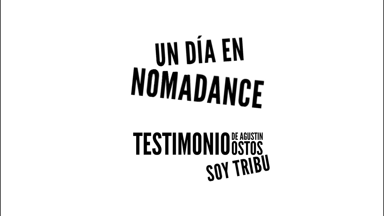 Un día de talleres y actividades en Nomadance (  testimonio de Agustín Ostos - Soy Tribu )