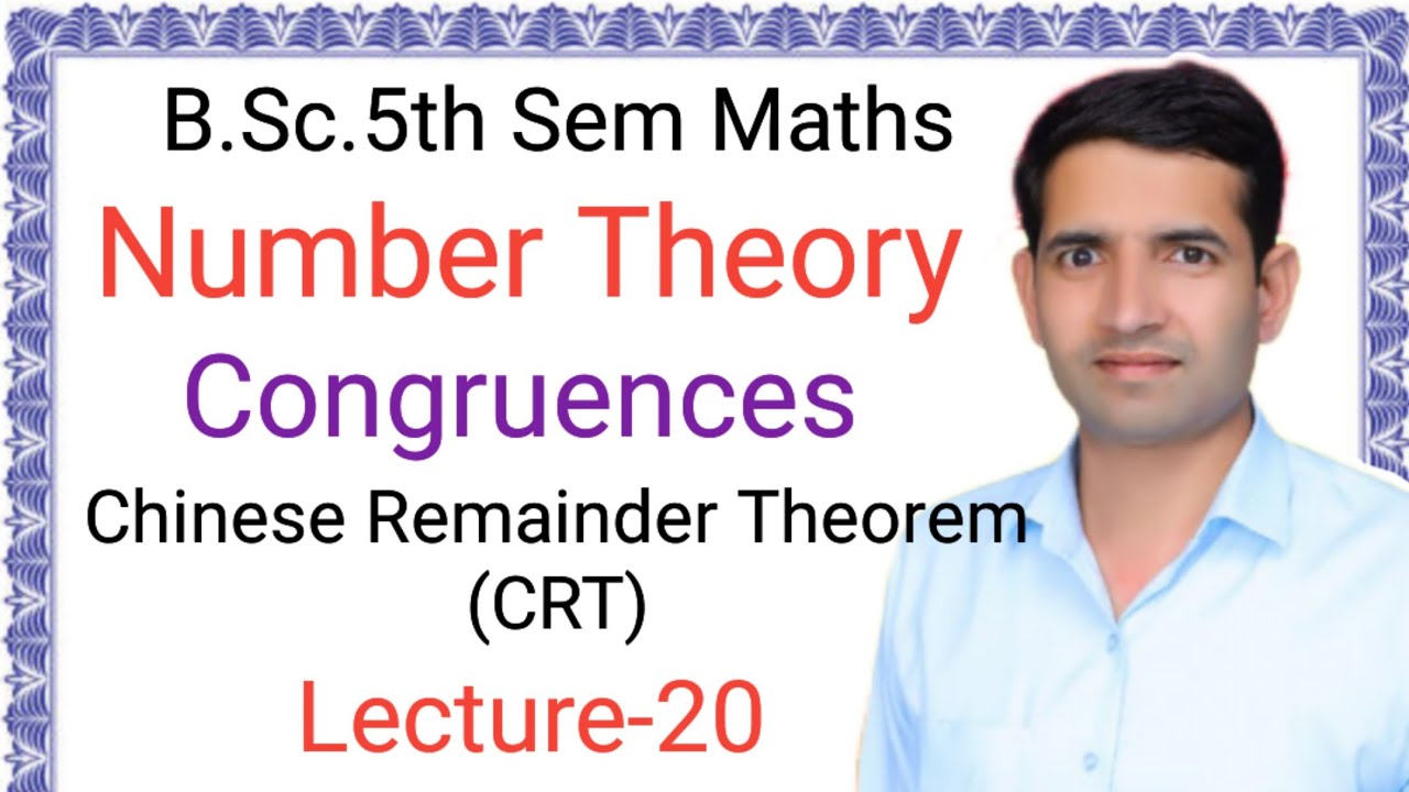 L-20 Chinese Remainder Theorem Number Theory B.Sc.5th Sem Maths Jitendra kumar