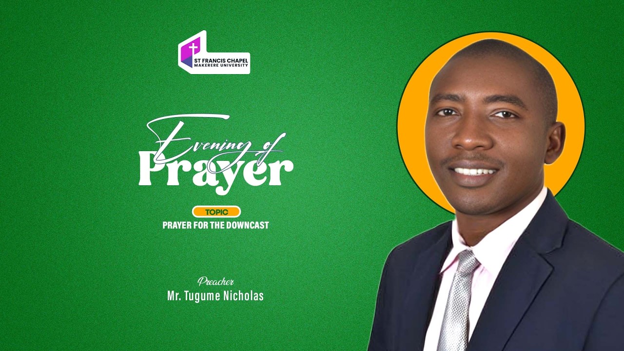 Evening of Prayer | Prayer for the Downcast  | Mr. Tugume Nicholas | 19.03.2026