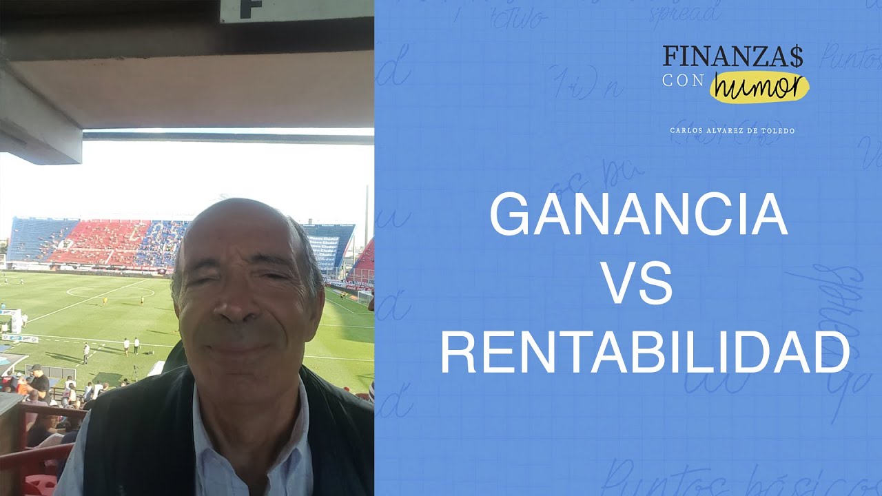 Ganancia vs Rentabilidad