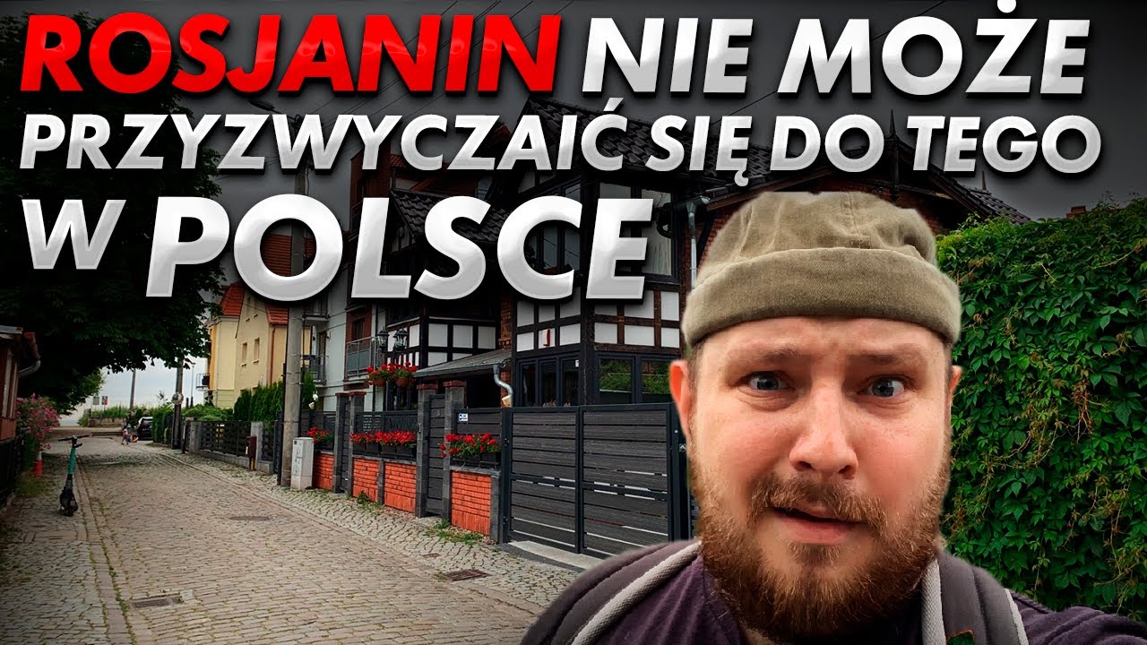 Rosjaninowi trudno przyzwyczaić się do Polski