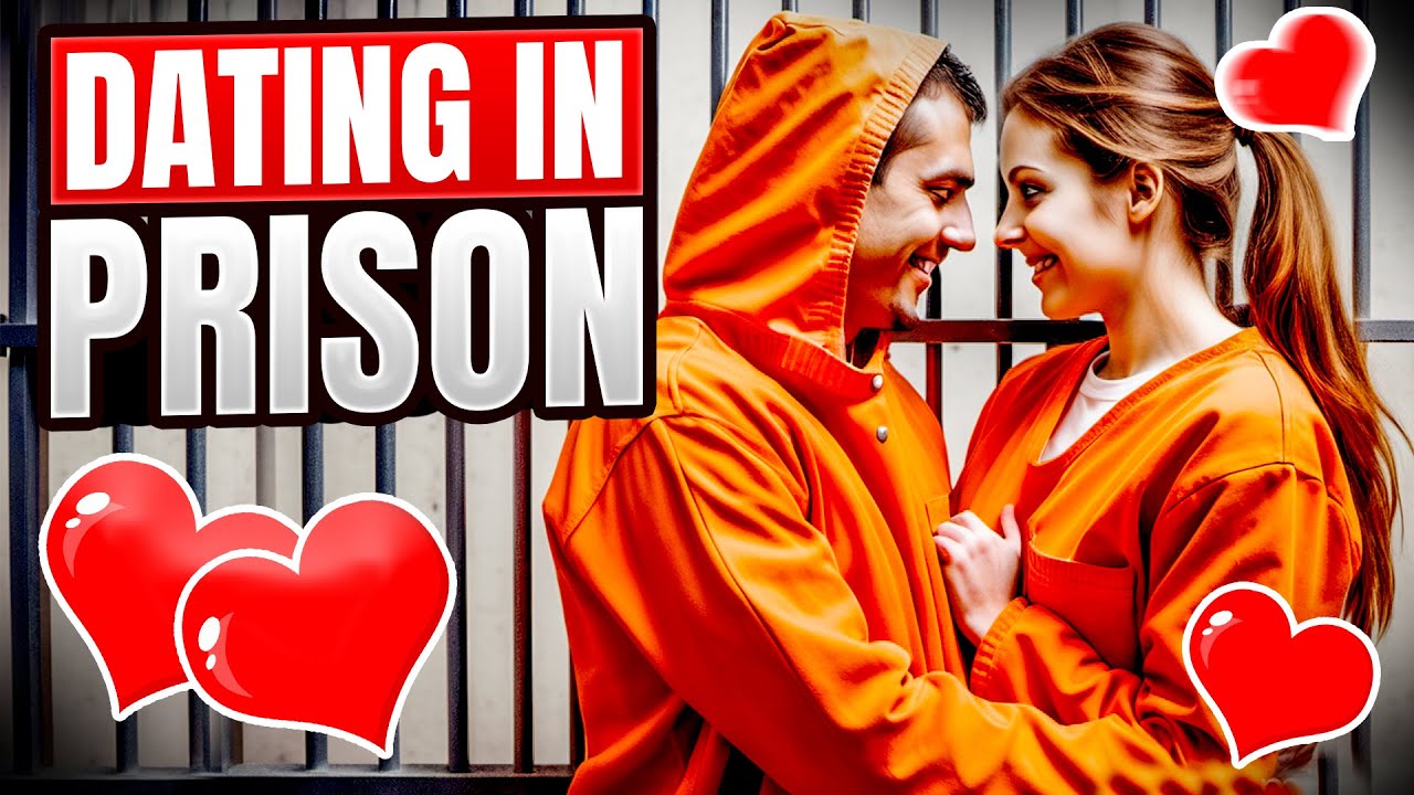 Love Behind Bars: The Reality of Dating Someone in Prison