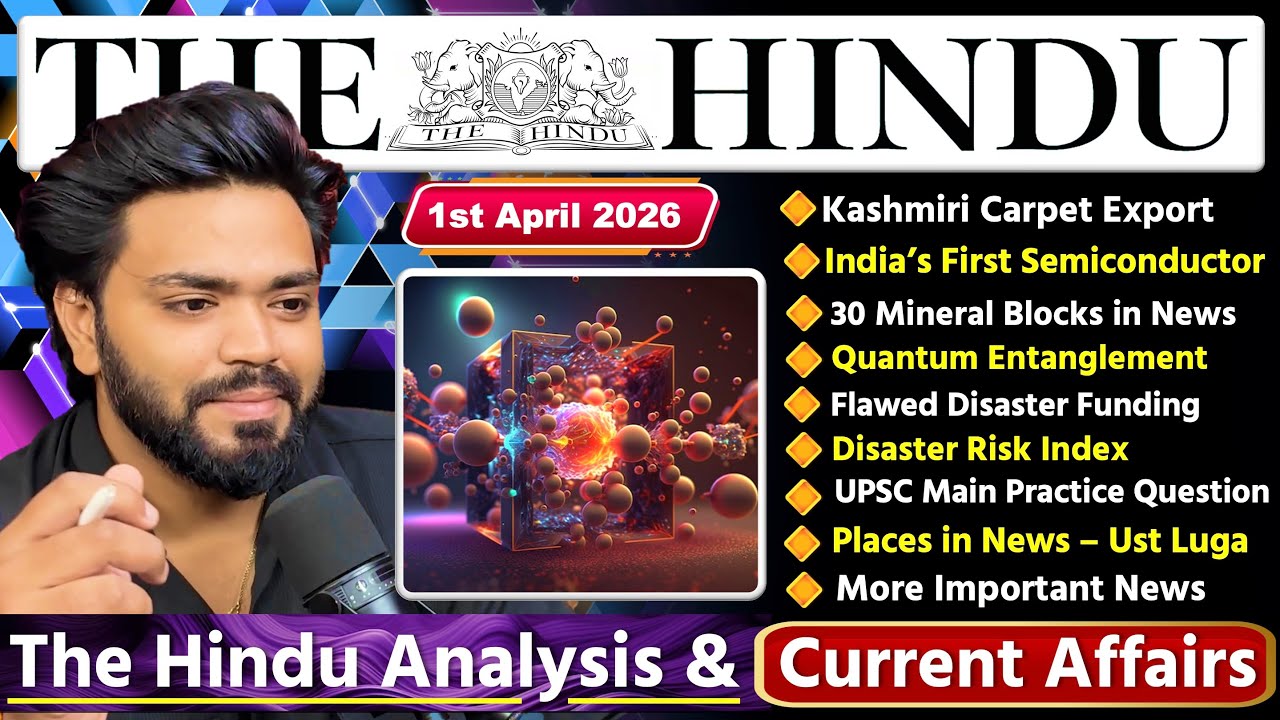 THE HINDU Newspaper Analysis | 1st April 2026 | Current Affairs Today 1 April | Editorial Analysis