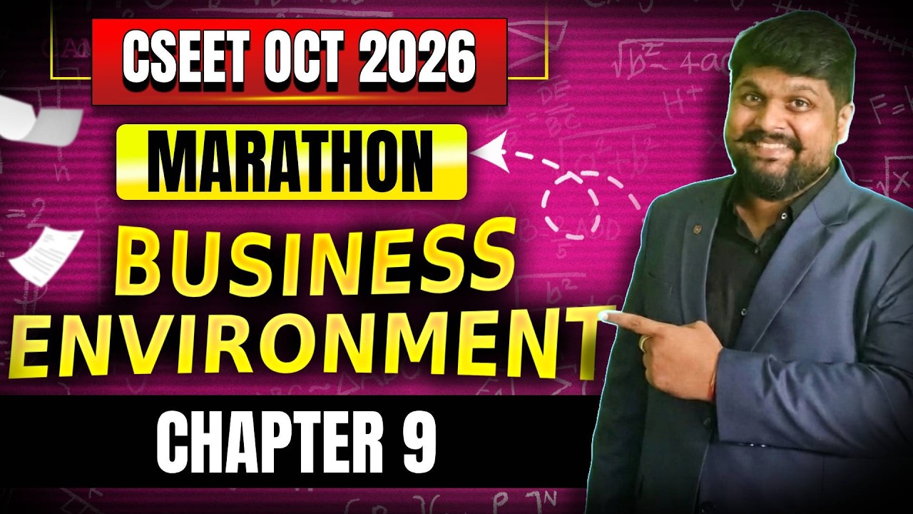 FREE CSEET Business Environment Marathon Revision | Chapter 9 Full Marathon | CSEET Revision 2026