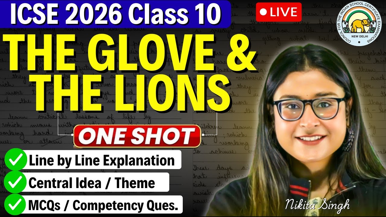 ICSE Class 10 English | The Glove and the Lions 🔥 One Shot + PYQs | ICSE 2026 | Nikita Singh