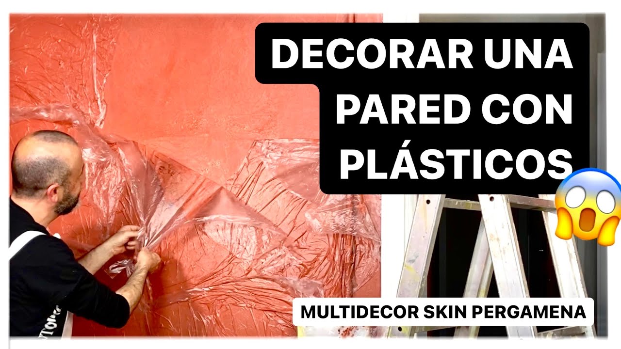 DECORAR UNA PARED CON PLÁSTICOS, Multidecor Skin Pergamena