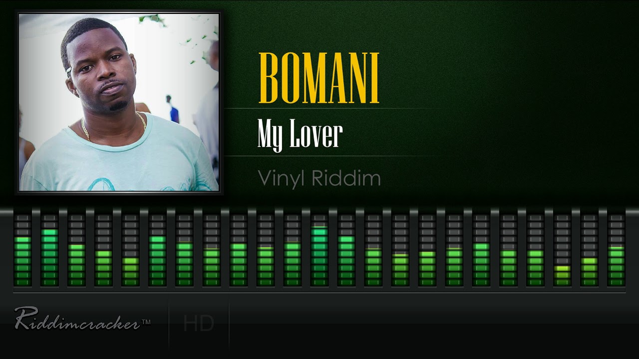 Bomani - My Lover (Vinyl Riddim) [2018 Soca] [HD]