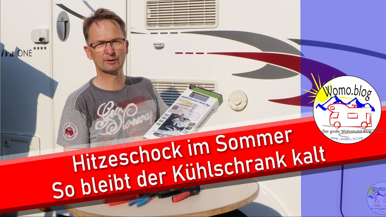 Hitzestau im Camping Kühlschrank - so wird es richtig kalt!