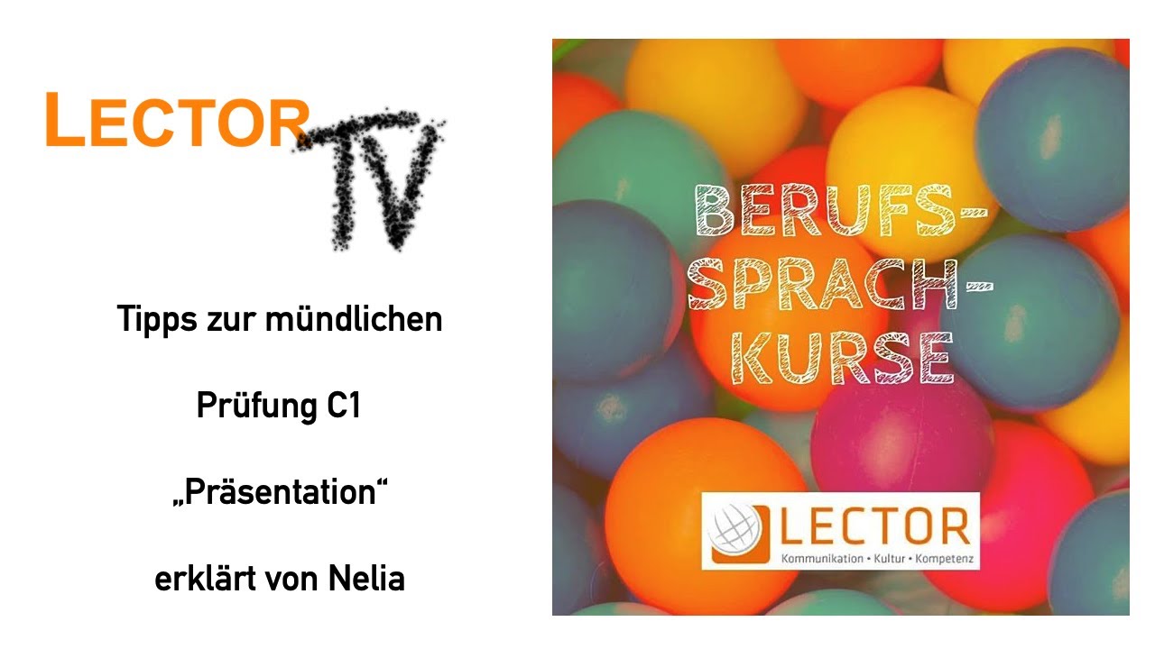 TELC C1, mündliche Prüfung Teil 1 (Präsentation), Tipps von Nelia Dorscheid