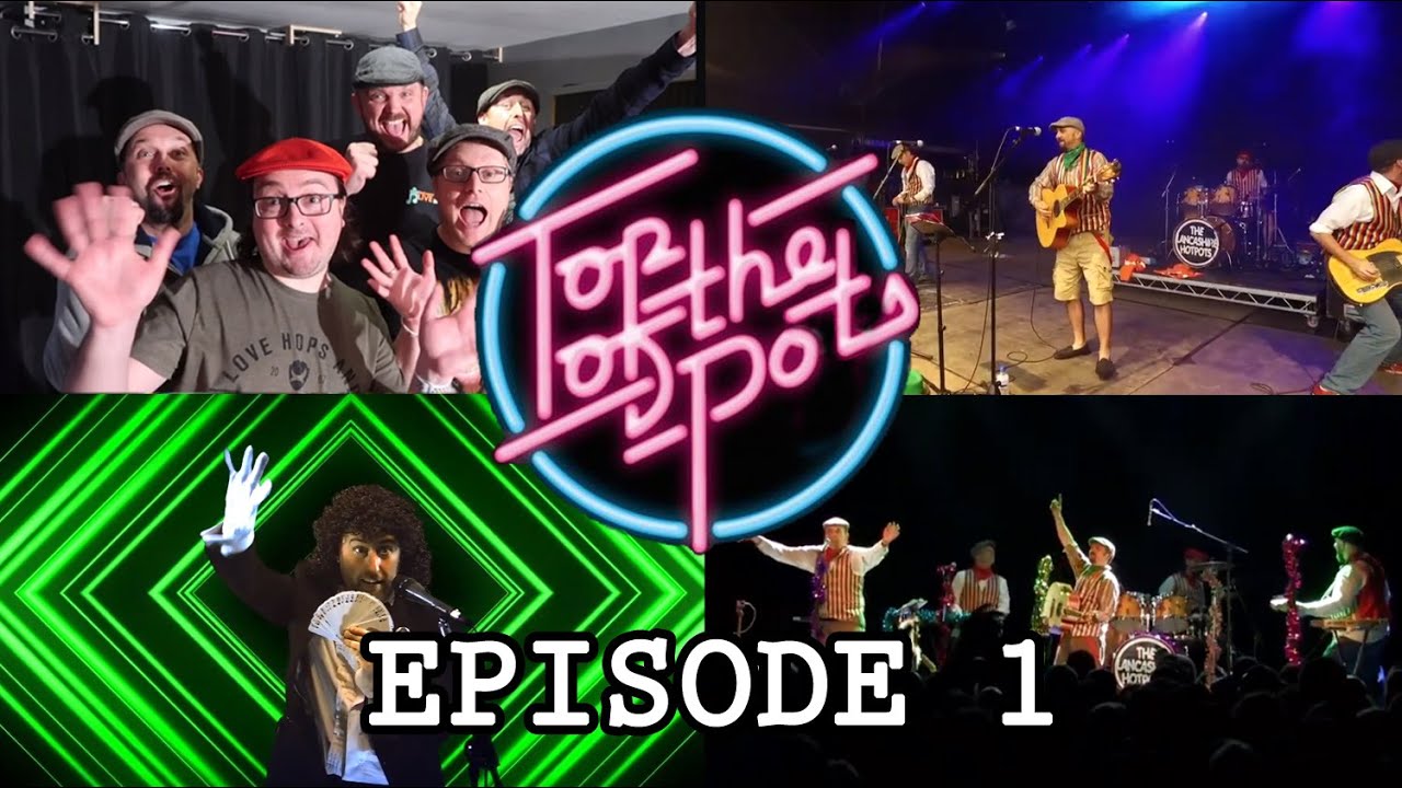 The Lancashire Hotpots - Top Of The Pots Episode 1