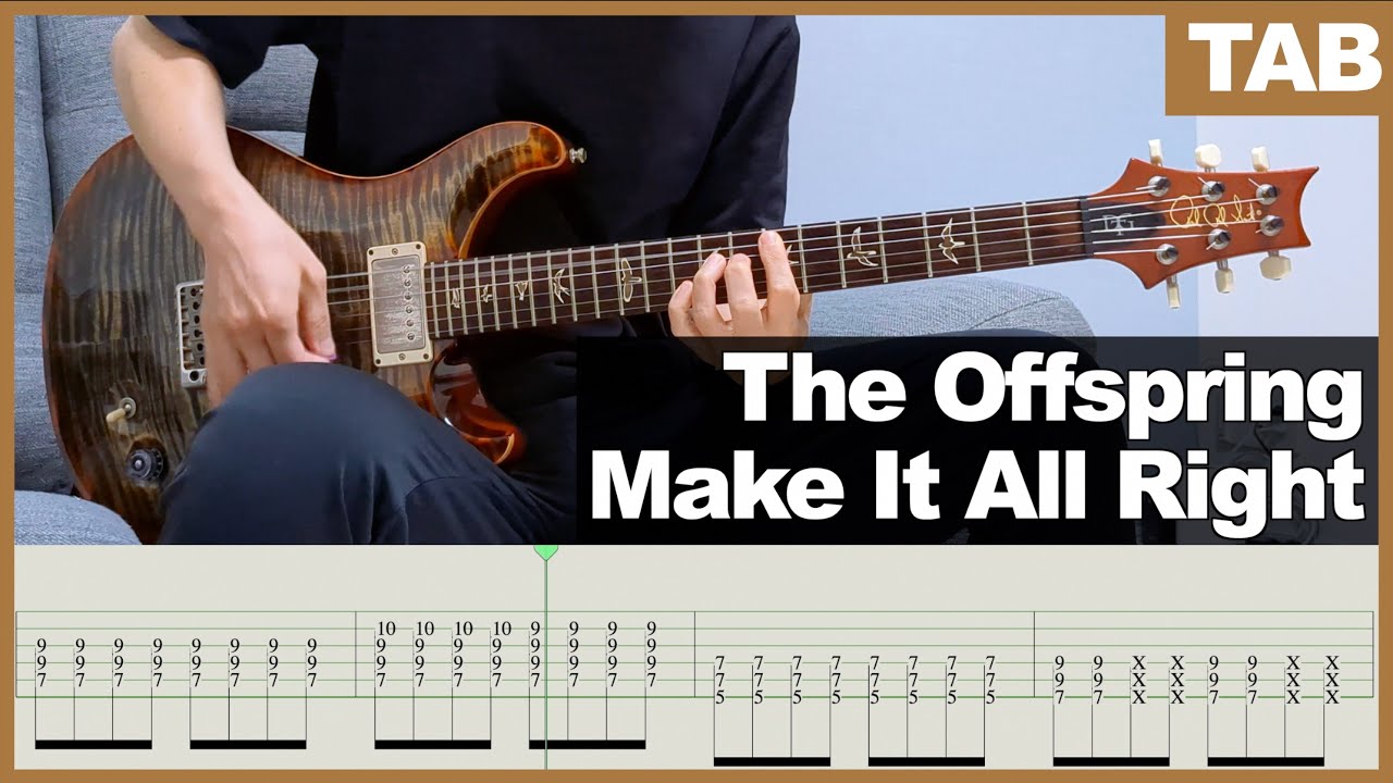 【TAB】The Offspring - Make It All Right [GUITAR COVER] [INSTRUMENTAL COVER] by Yuuki-T