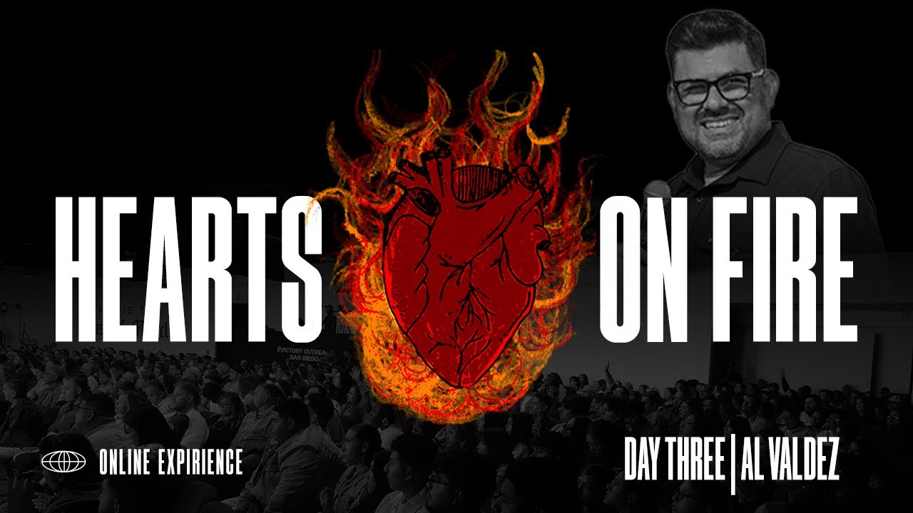 Hearts On Fire 2025 | Day Three | Pastor Al Valdez
