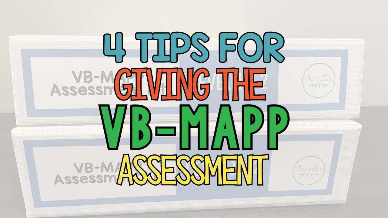 4 совета по проведению оценки VB-MAPP для педагогов специального образования