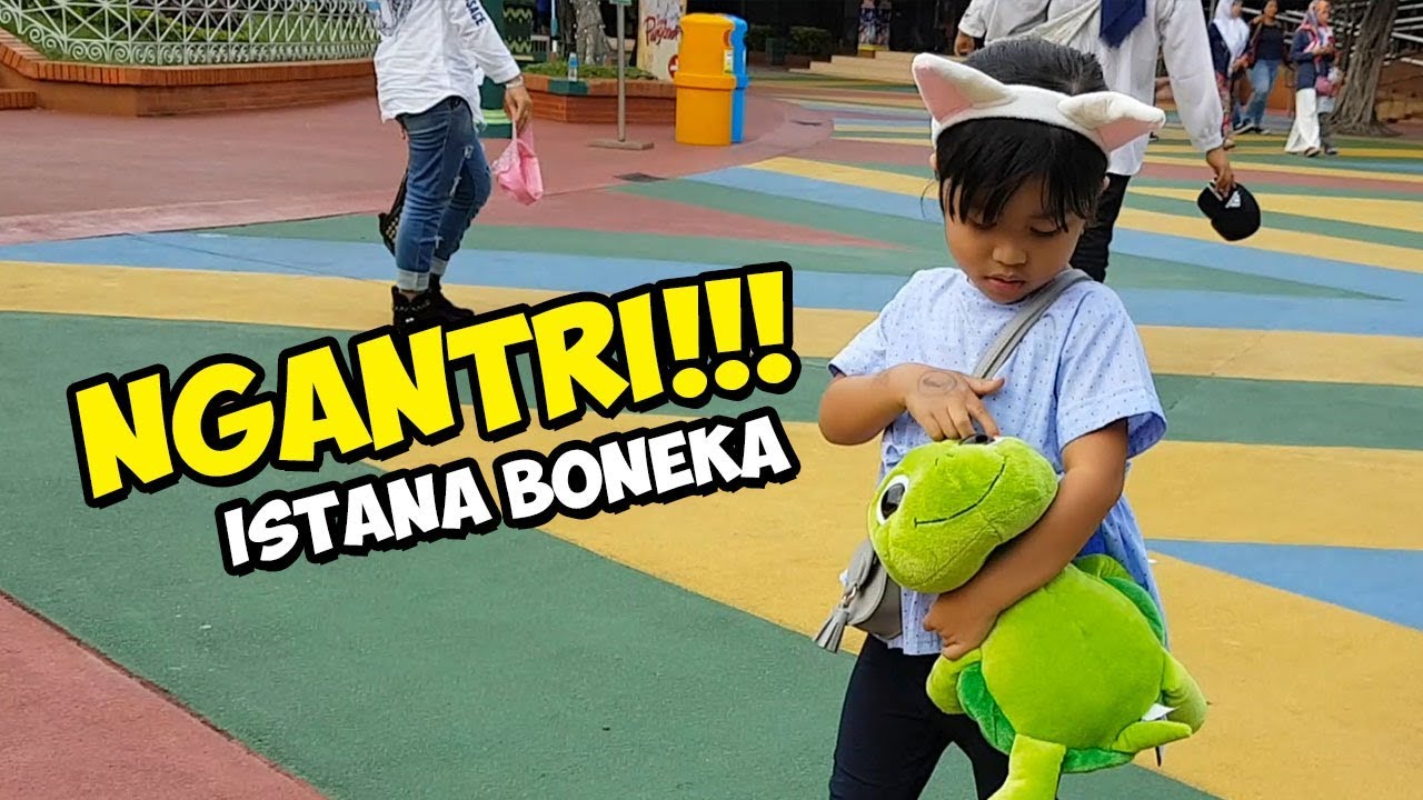 MAIN KE ISTANA BONEKA ANCOL | Mengenal Kebudayaan Dunia