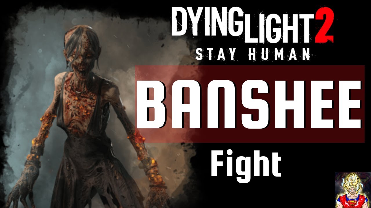 Dying Light 2 First Special Infected Counter | Banshee