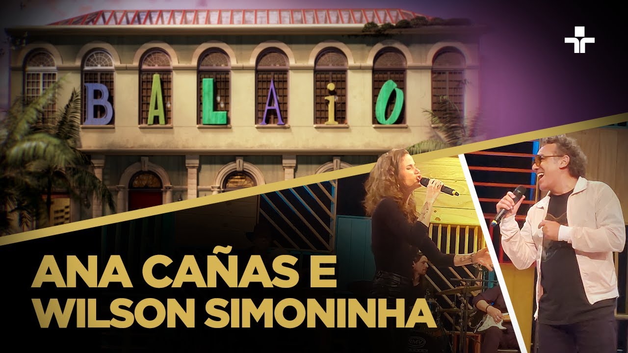 Balaio | Ana Cañas e Simoninha | 07/01/2024
