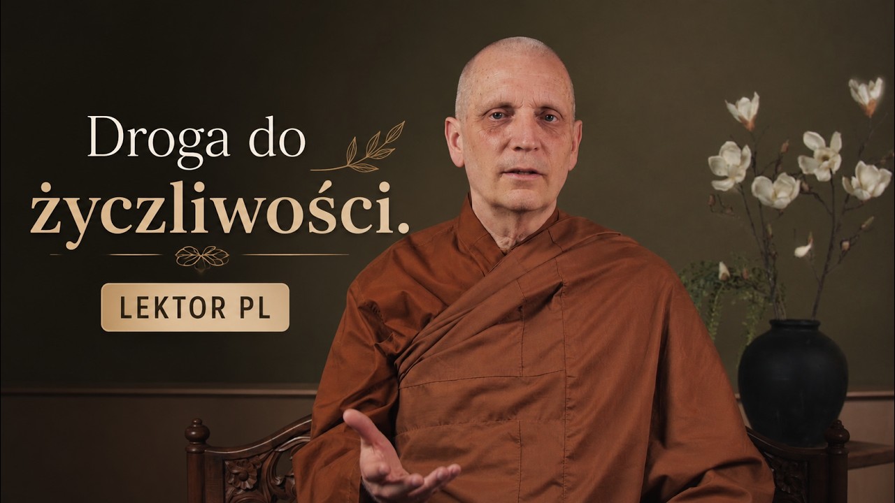 Ajahn Sona - Spokój, ciepło i życzliwość – mettā. (2) [LEKTOR/NAPISY PL]