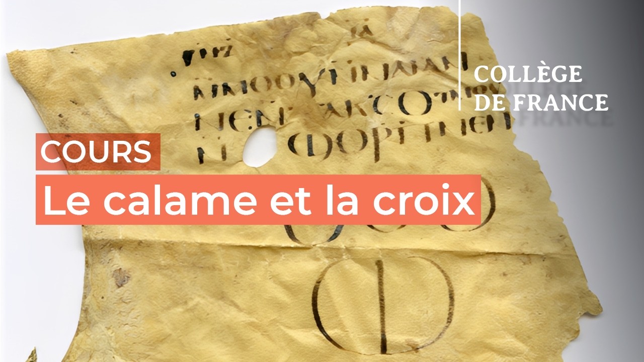 Le calame et la croix : la christianisation de l'écrit... (1) - Jean-Luc Fournet (2025-2026)