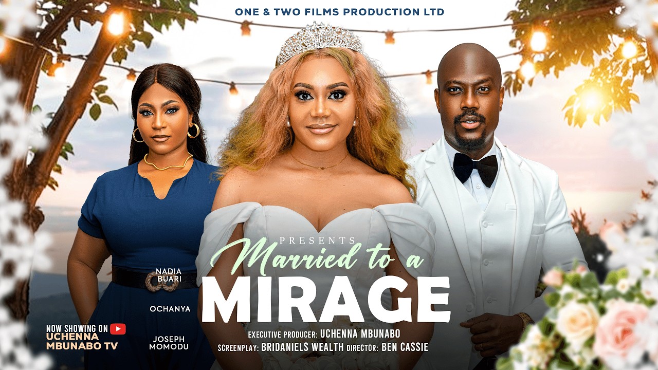 MARRIED TO A MIRAGE - NADIA BUARI, JOSEPH MOMODU, OCHANYA latest 2026 nigerian movies