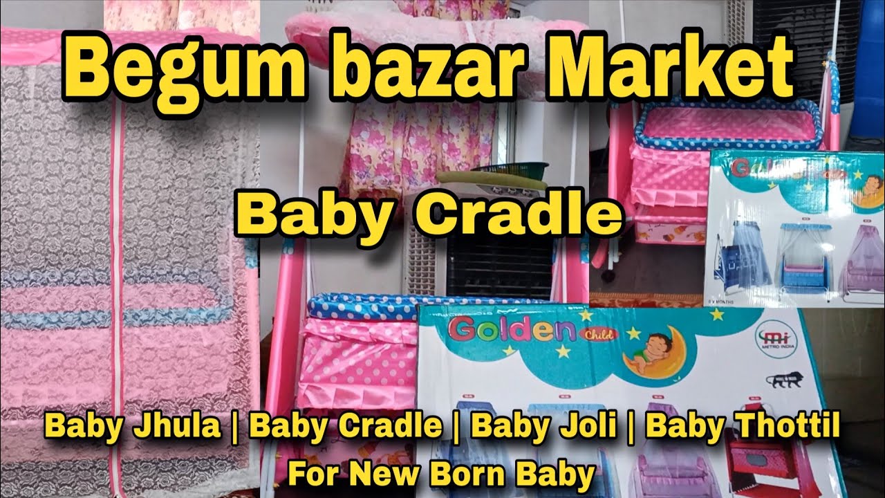 Buying a Baby Cradle | Begum bazar wholesale market 