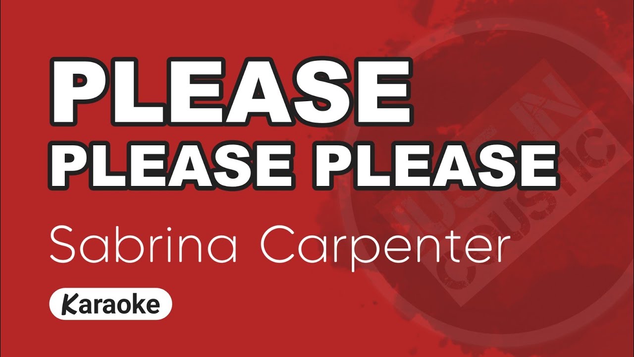 Sabrina Carpenter - Please Please Please (Karaoke with Lyrics)