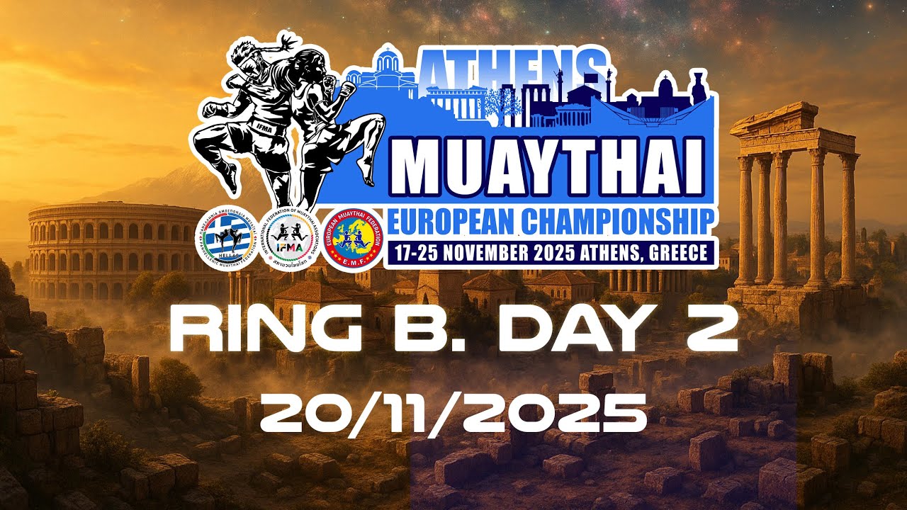 IFMA European Muaythai Championships 2025 &ndash; Day 2 | Ring B. Live from Athens (QF & SF Bouts)