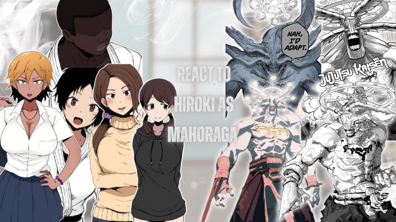 Kokujin no Tenkousei React to Hiroki as Mahoraga |Au| ||JJK|| - Gacha React| 🇺🇸