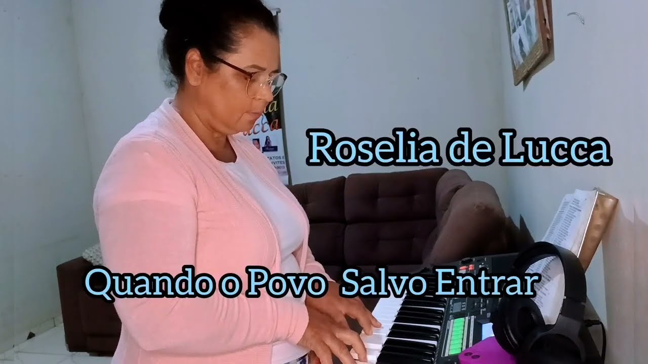Roselia de Lucca - Quando O Povo Salvo Entrar 