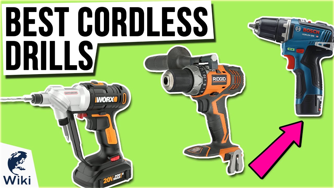 10 Best Cordless Drills 2021