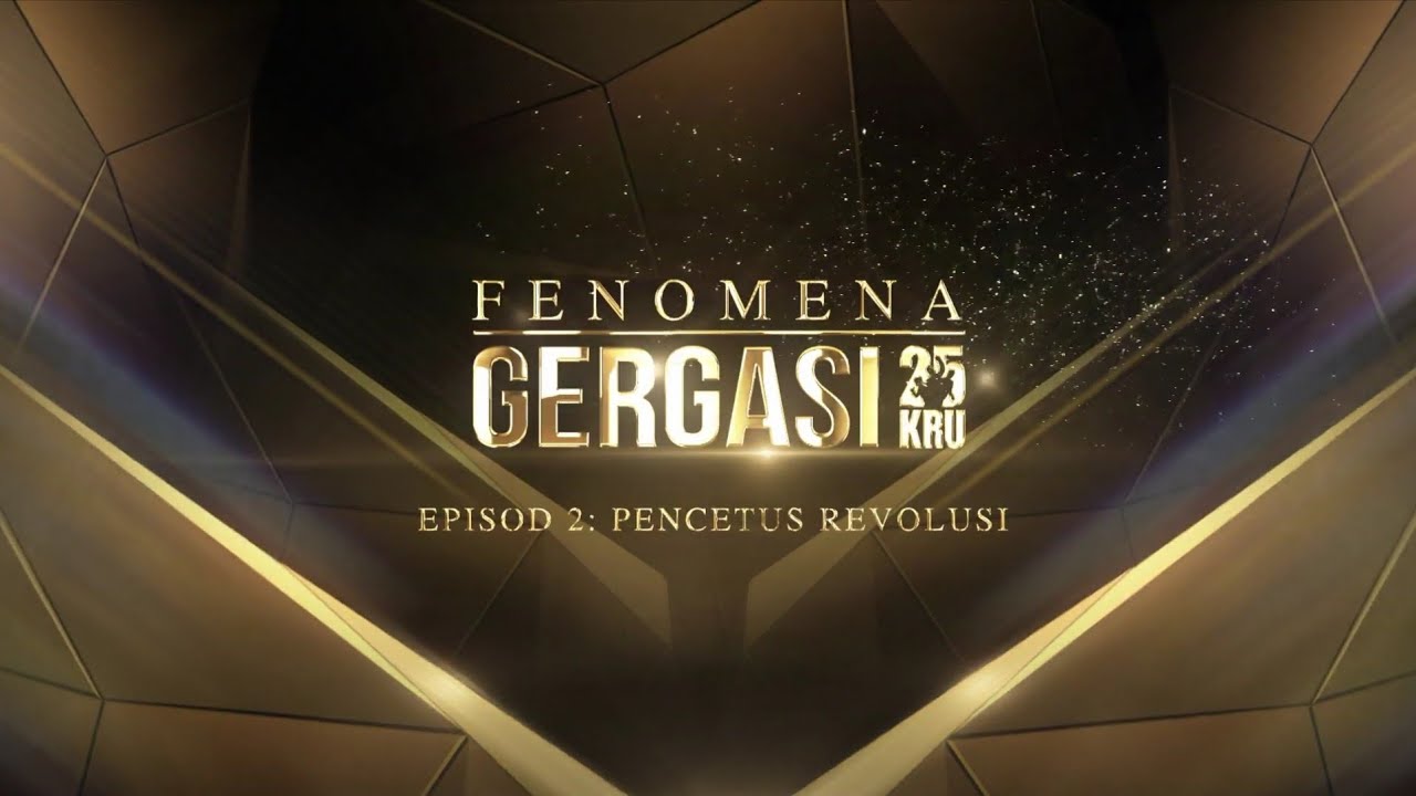 Fenomena Gergasi KRU25 : Episod 2 - Pencetus Revolusi