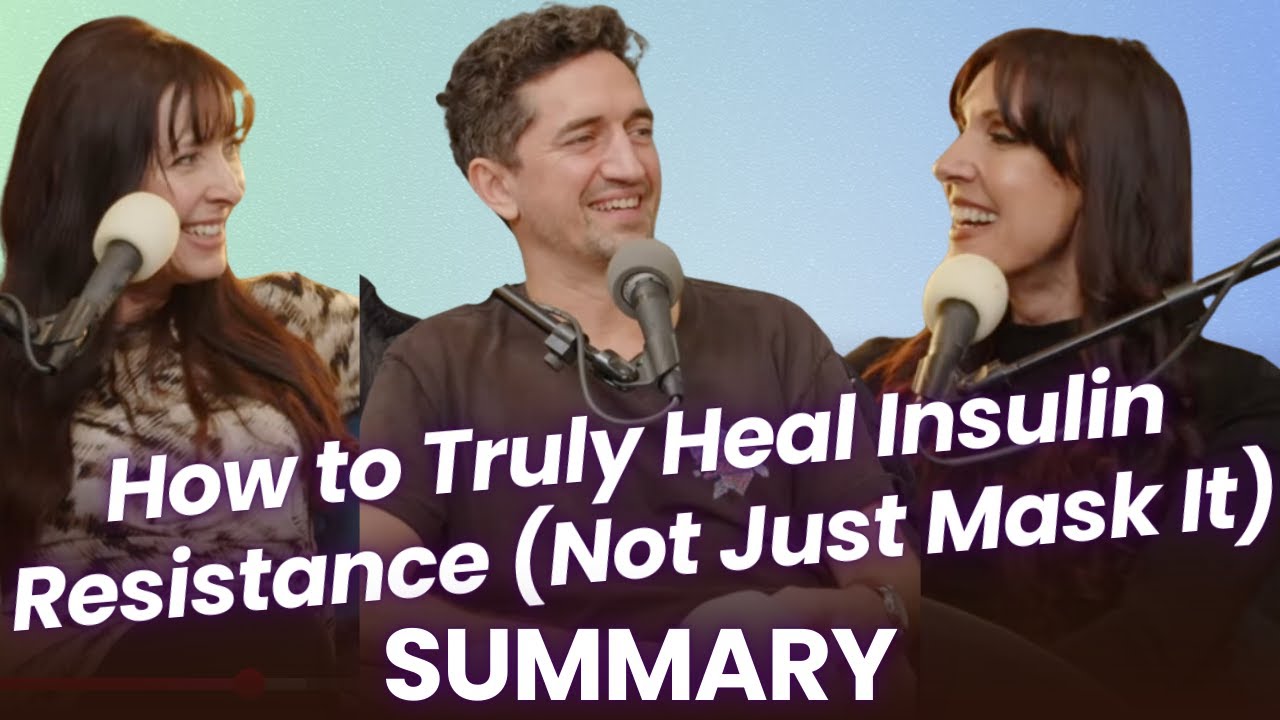 Why Most Fixes for Insulin Resistance Don’t Work – And What Does [SUMMARY of Podcast Ep. 415]