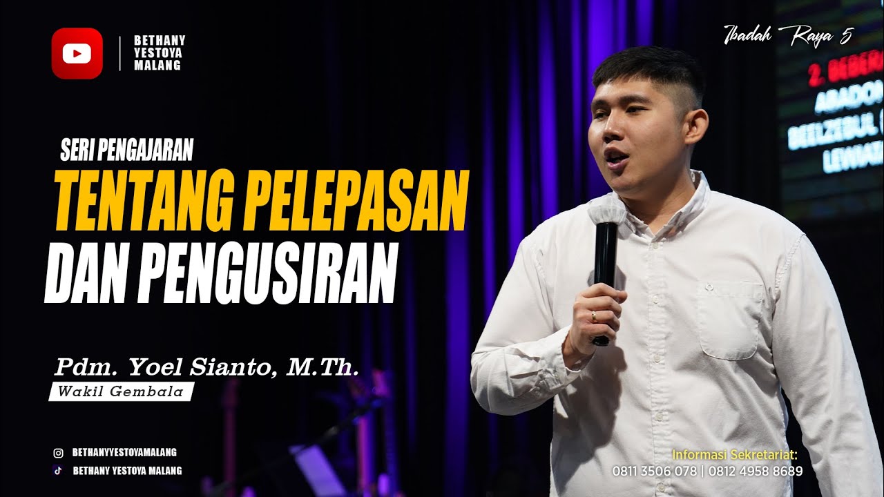 Seri Pengajaran Tentang Pelepasan Dan Pengusiran - Pdm. Yoel Sianto, M.Th