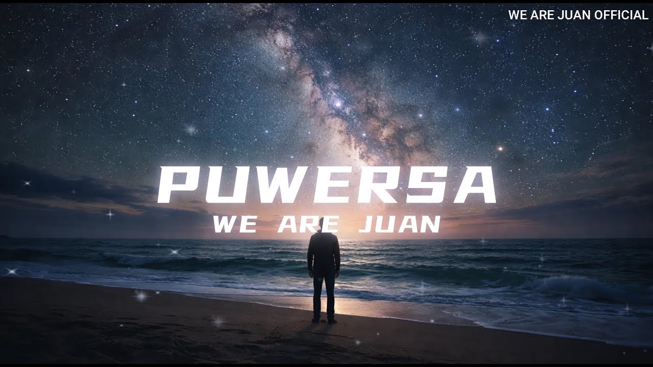 Puwersa - WE ARE JUAN (Official Lyric Video)