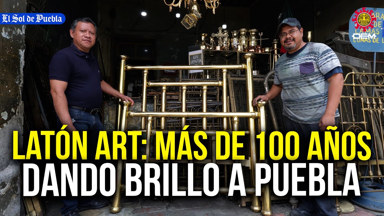 Latón Art: 100 años de restaurar y dar brillo como el oro en Puebla