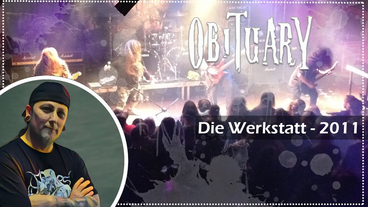 Obituary  - Live at Die Werkstatt 2011 @ObituaryTheBand