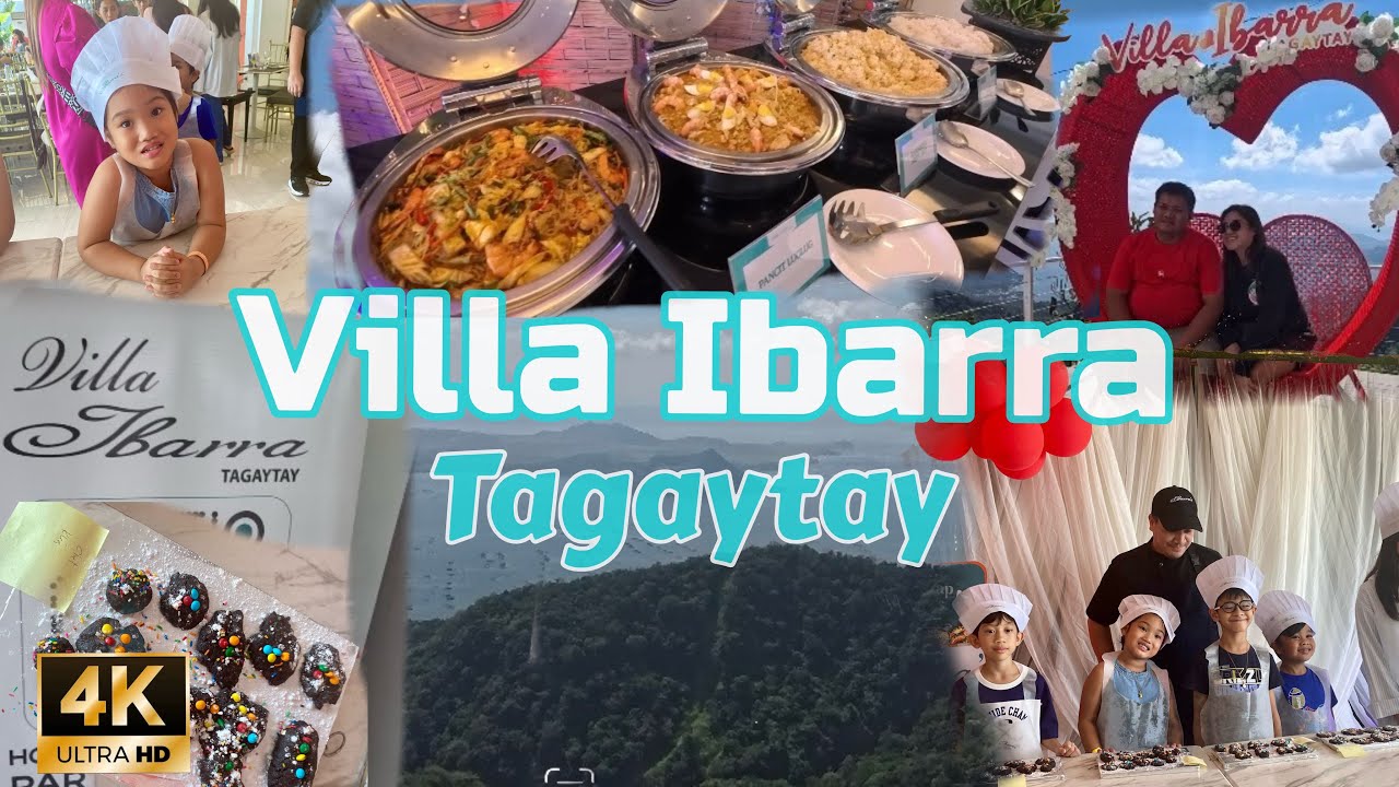 Lunch Buffet @ 📍Villa Ibarra Tagaytay  | Ibarra's Mini Chef Experience for kids | YanYanRandomVlog