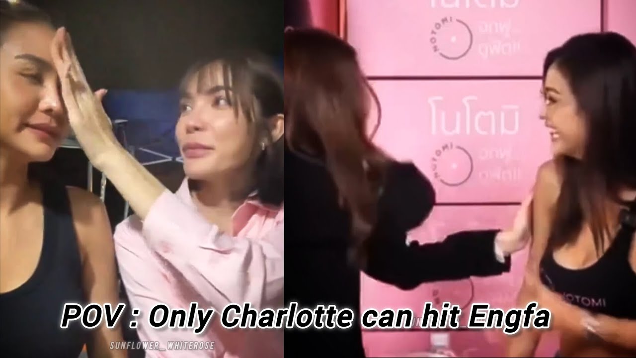 POV : Only Charlotte can hit Engfa #englot