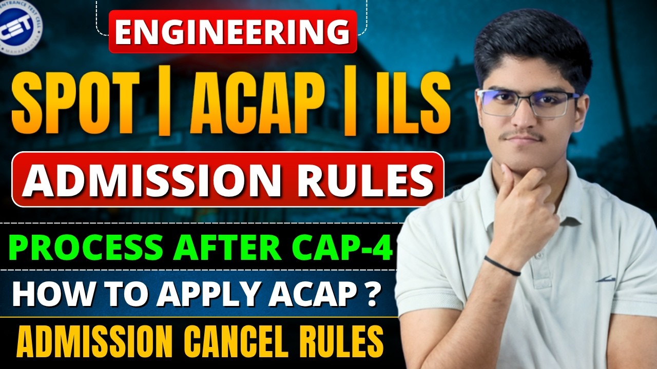 Process After CAP Round 4 | ACAP / ILS / SPOT Round Process | How To Apply | Admission Cancellation
