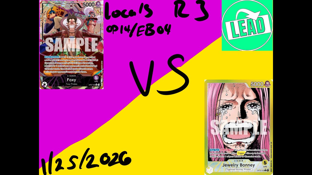 OPTCG OP14/EB04 Locals: Round 3 P Foxy VS Y Bonny