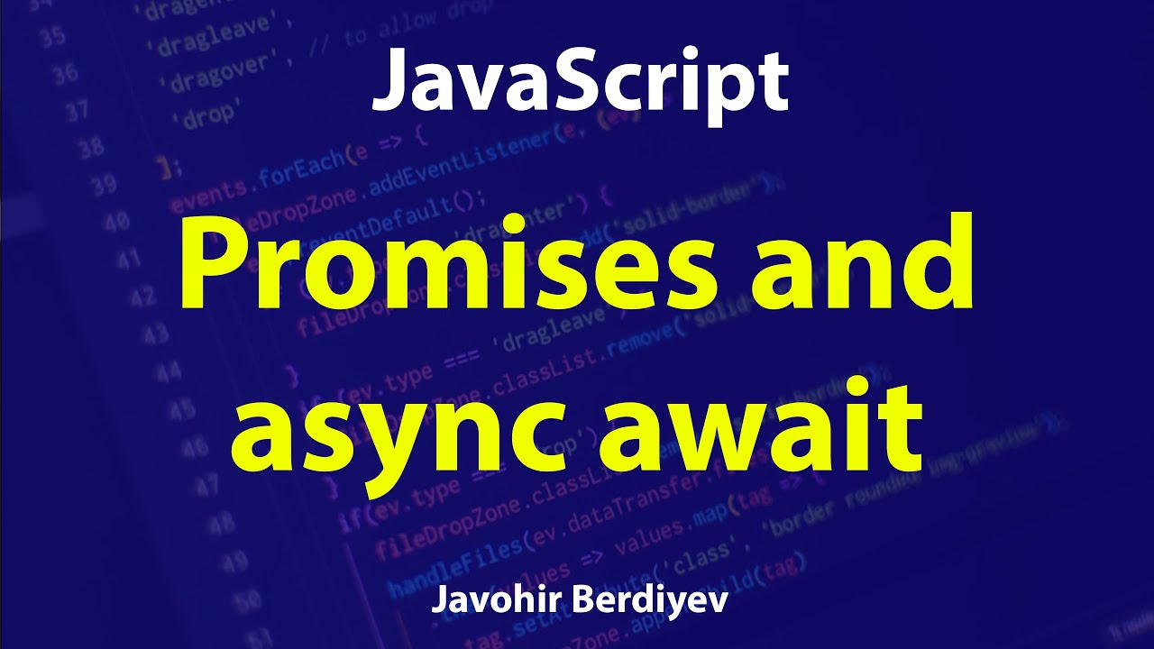 Javascriptda Promises va async await haqida
