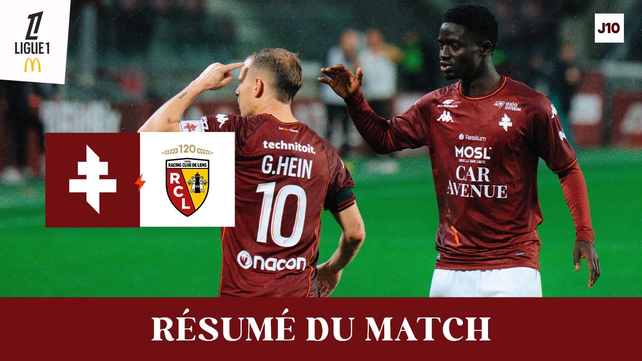 25-26 - J10 : Metz - Lens, le r&eacute;sum&eacute; vid&eacute;o
